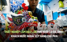 Chàng trai thất nghiệp, về nhà làm đầu lân mini nuôi cả gia đình