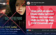 Khán giả săn vé ‘Đào, Phở và Piano’, phía CGV: Hiện chúng tôi chưa có kế hoạch