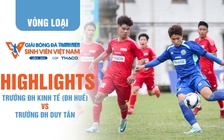 Highlight trường ĐH Kinh tế (ĐH Huế) 2-1 trường ĐH Duy Tân | TNSV THACO Cup 2024