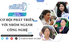 Chọn ngành học cho tương lai: Cơ hội phát triển với nhóm ngành công nghệ (phần 2)