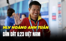 HLV Hoàng Anh Tuấn thay ông Philippe Troussier dẫn dắt U.23 Việt Nam