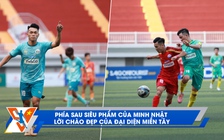 TNSV THACO Cup 2024 ngày 28.3: Phía sau siêu phẩm của Minh Nhật; lời chào đẹp của đại diện miền Tây