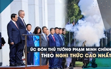 Úc bắn đại bác đón Thủ tướng Phạm Minh Chính