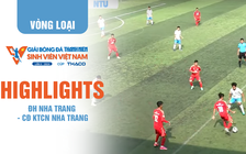 Highlight CĐ Kỹ thuật công nghệ Nha Trang 3-0 ĐH Nha Trang | TNSV THACO Cup 2024 - Play-off