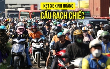 Vật vã trong nắng nóng vì kẹt xe kinh hoàng ở cầu Rạch Chiếc