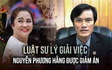 Luật sư lý giải việc Nguyễn Phương Hằng không kháng cáo vẫn được giảm nhẹ hình phạt