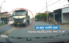 Kinh hoàng xe ben cướp đường, vượt 'như tự sát' trên quốc lộ