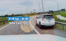 Lại xuất hiện ô tô đi lùi trên cao tốc gây bức xúc