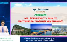BÍ QUYẾT ÔN THI THPT 2024 | Môn Địa lý | Chuyên đề 9 | Các vùng kinh tế Việt Nam - Phần 3