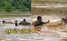 Đại úy công an Sơn La lao ra dòng nước lũ, đưa 5 người vào bờ