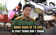 Hàng ngàn xe tự chế, xe ‘mù mờ’ bị xử phạt trong 1 tháng