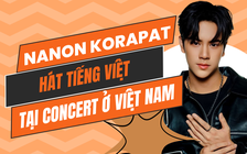 Mỹ nam 'boy love' Thái Nanon Korapat hát tiếng Việt tại concert đầu tiên ở Việt Nam