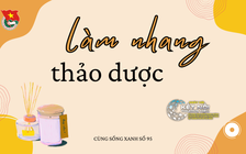 Cùng sống xanh số 95: Lặn lội khắp cả nước tìm cách làm nhang bằng thảo dược để khởi nghiệp