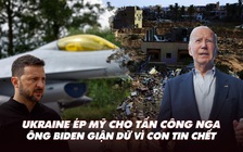 Điểm xung đột: Ukraine gây sức ép với Mỹ; ông Biden giận dữ vì con tin chết ở Gaza