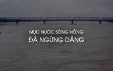 Mực nước sông Hồng ở Hà Nội đã ngừng dâng, dự báo sẽ giảm dần