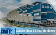 Samsung đầu tư 1,8 tỉ USD vào Bắc Ninh