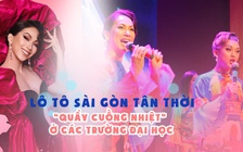 'Bà bầu' Lộ Lộ và đoàn lô tô Sài Gòn Tân Thời 'quẩy' cuồng nhiệt ở các trường đại học