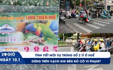 XEM NHANH 20H 10/1: Tình tiết mới vụ trúng số 2 tỉ ở Huế | Dừng trên vạch khi đèn đỏ có vi phạm?