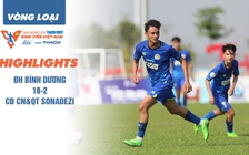 Highlight ĐH Bình Dương 18-2 CĐ CN&QT Sonadezi | Vòng loại TNSV THACO cup 2025