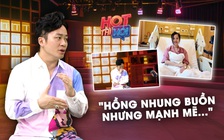 Tùng Dương: Hồng Nhung buồn nhưng mạnh mẽ chống chọi với ung thư | HOT THÌ HỎI