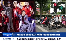 Xem nhanh 12h: ATVNCG dừng sản xuất trong năm 2025 | Gắn thêm biển phụ ‘rẽ phải khi đèn đỏ’