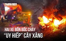 Đà Nẵng: Hai xe bồn bốc cháy dữ dội gần cây xăng