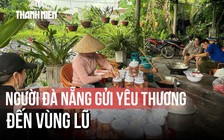 Người Đà Nẵng làm muối đậu, thịt ngâm muối hương vị miền Trung gửi đến vùng lũ