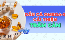 Bổ sung dầu cá omega-3 liều cao có thể giúp người trầm cảm minh mẫn hơn