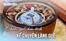 Giỏ giữ ấm ‘xịn sò’ bằng tre hun khói và bông tại Bát Tràng