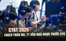 CKTG 2025: Faker tròn vai, T1 vẫn ngã ngựa trước CFO