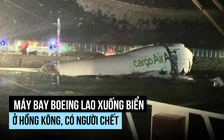 Máy bay Boeing trượt xuống biển ở Hồng Kông, có người chết