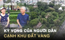 Kỳ vọng về công viên ở khu ‘đất vàng’: Điều quý giá cho người dân thành phố