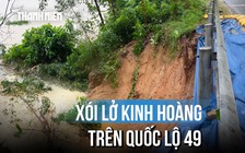 Hiện trường điểm xói lở nghiêm trọng tại tuyến đường huyết mạch của Huế
