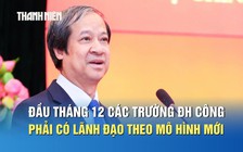 Bộ trưởng Nguyễn Kim Sơn: Đầu tháng 12 các trường ĐH công phải có lãnh đạo theo mô hình mới
