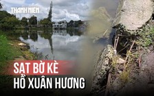 Sạt trượt ta luy, bờ kè quanh hồ Xuân Hương Đà Lạt