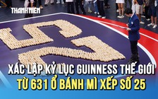 Xác lập kỷ lục Guinness thế giới từ 631 ổ bánh mì nhằm gây quỹ hỗ trợ thanh thiếu niên Việt Nam