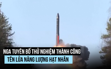 Nga tuyên bố thử nghiệm thành công tên lửa hành trình hạt nhân Burevestnik