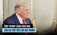 Ông Trump cảnh báo Nga sau vụ thử tên lửa 'vô đối', Điện Kremlin nói gì?