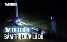 Lật ghe giữa lũ dữ, người đàn ông kiệt sức ôm trụ điện dưới chân cầu Hà Nha