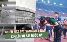 Chiều nay, Liên đoàn Bóng đá Thái Lan sang Việt Nam xin lỗi vụ sai Quốc kỳ