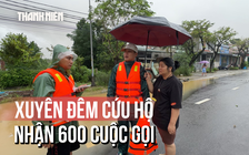 Xuyên đêm cứu hộ người dân, nhận 600 cuộc gọi trong đêm