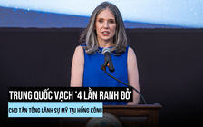 Trung Quốc vạch 'lằn ranh đỏ' cho Tổng lãnh sự Mỹ tại Hồng Kông