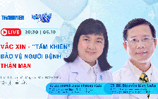 Bác sĩ ơi: Vắc xin – 'Tấm khiên' bảo vệ người bệnh thận mạn