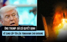 Ông Trump còn cân nhắc gì về chuyển giao tên lửa Tomahawk cho Ukraine?
