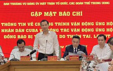 Hơn 500 tỉ đồng quyên góp, ủng hộ nhân dân Cuba