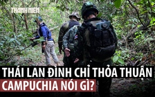 Thái Lan đình chỉ thỏa thuận hòa bình, Campuchia bác cáo buộc đặt mìn gây thương vong