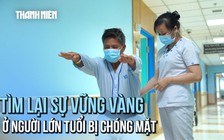 Hành trình điều trị chóng mặt người cao tuổi tại Bệnh viện Đại học Y Dược TP.HCM