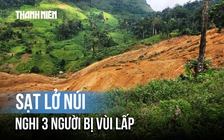 Sạt lở núi nghiêm trọng ở Đà Nẵng, nghi 3 người bị vùi lấp