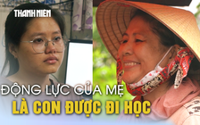 Vì con mà sống: Mẹ khuyết tật 1 tay, 1 chân, bán vé số nuôi con vào đại học 