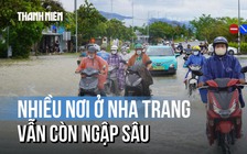 Nước lũ ở Nha Trang đã rút bớt, nhiều nơi vẫn còn ngập sâu 0,5 mét